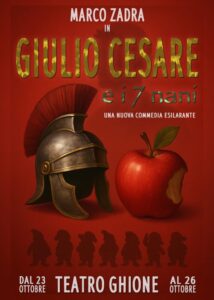 Al Teatro Ghione Marco Zadra in scena con “Giulio Cesare e i 7 nani”