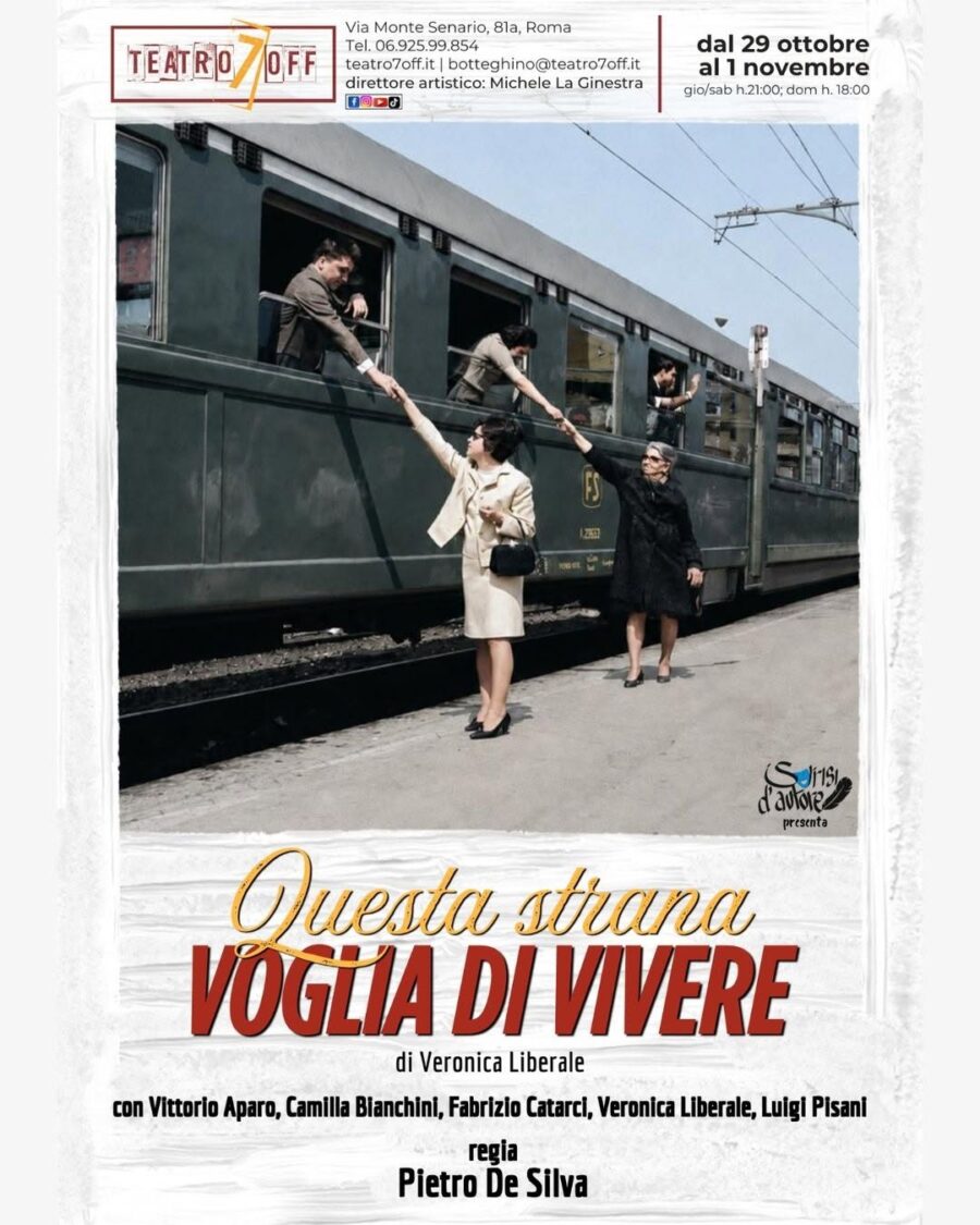 Questa strana voglia di vivere, in arrivo al Teatro 7 Off